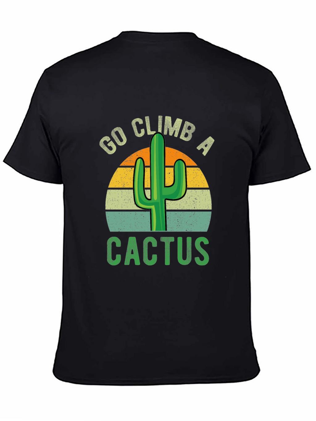 Go Climb A Cactus Graphic T-Shirt