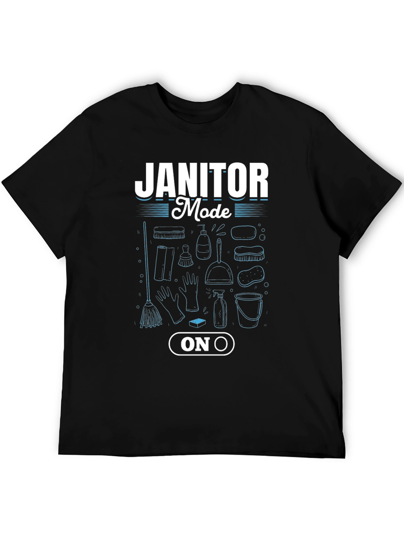 Janitor Mode On Black T-Shirt