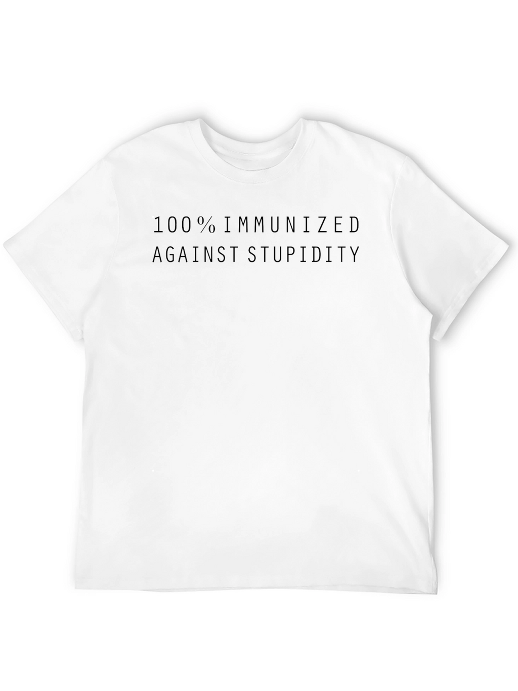 Immunized Against Stupidity Black T-Shirt