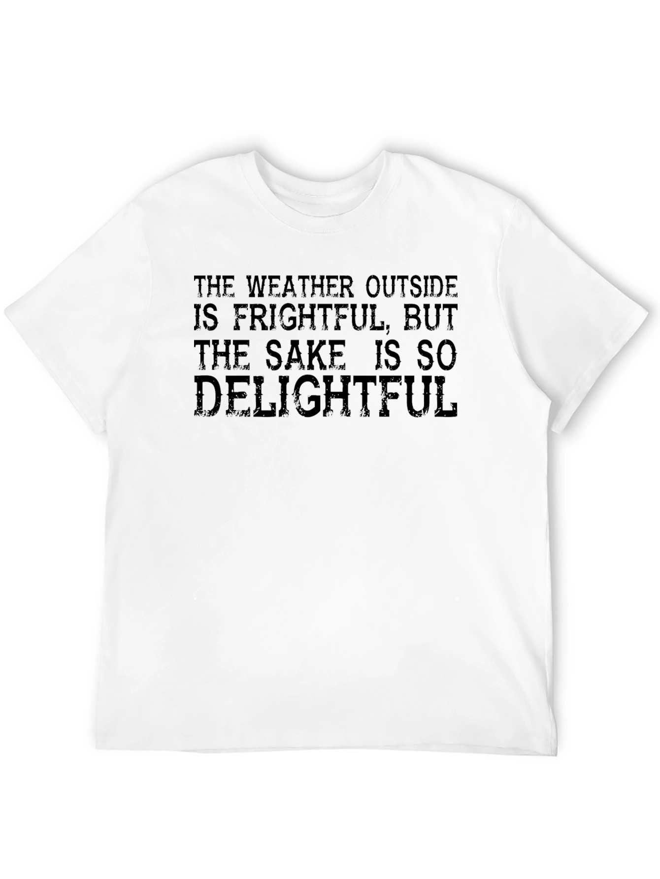 Frightful Weather Delightful Sake Graphic T-Shirt