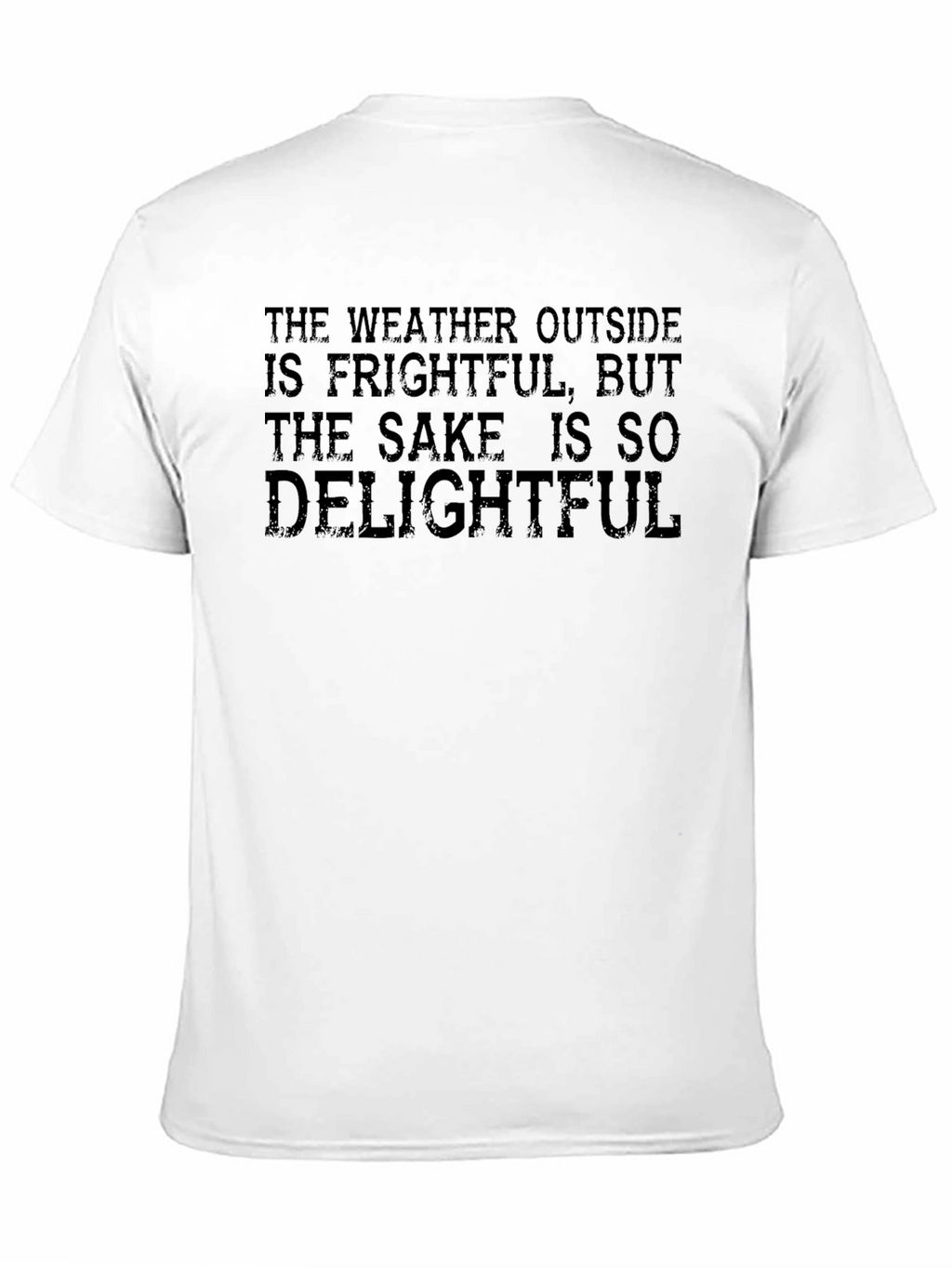 Frightful Weather Delightful Sake Graphic T-Shirt