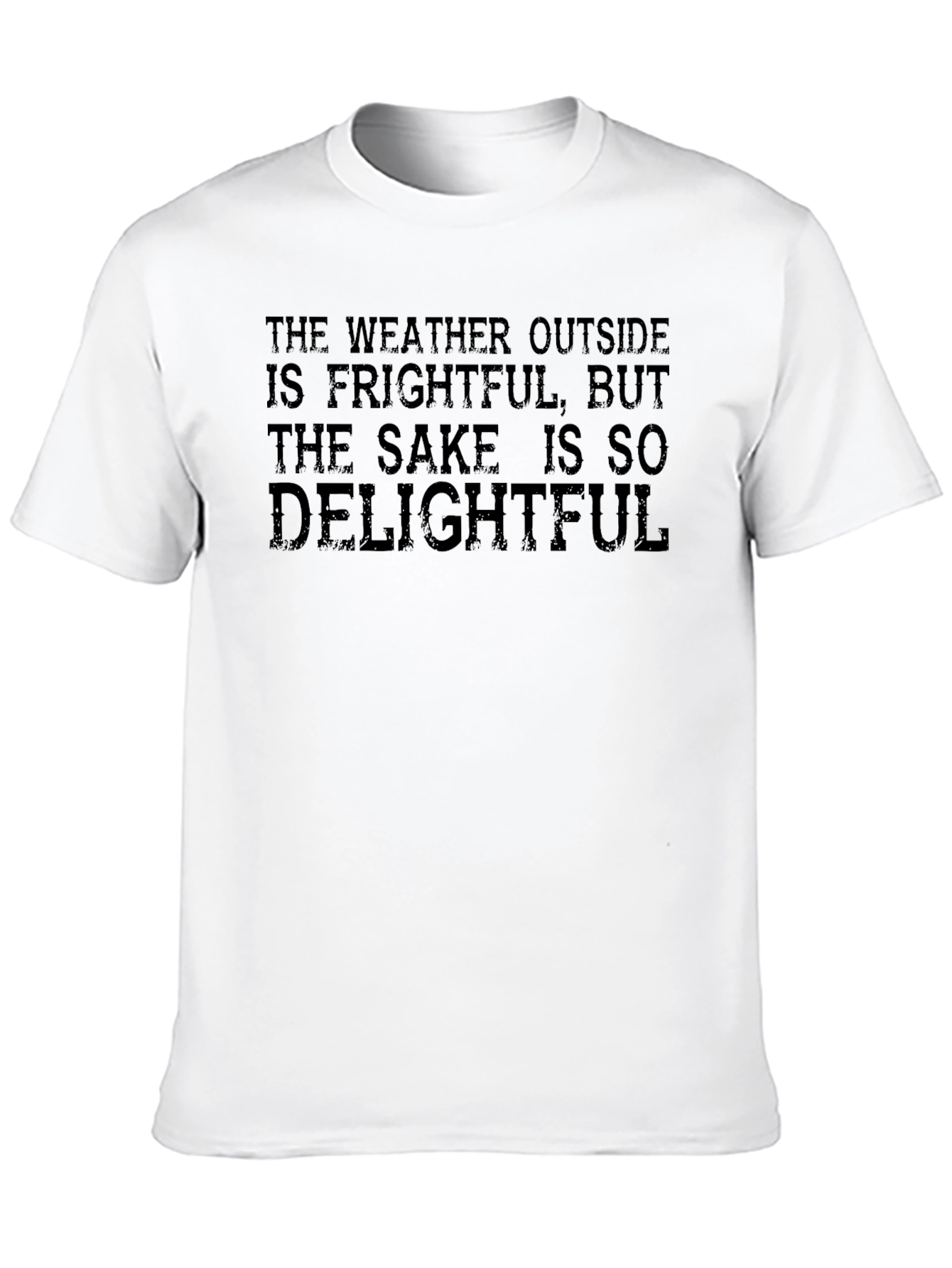 Frightful Weather Delightful Sake Graphic T-Shirt