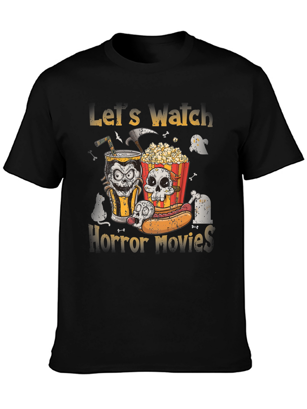 Lets Watch Horror Movies T-Shirt