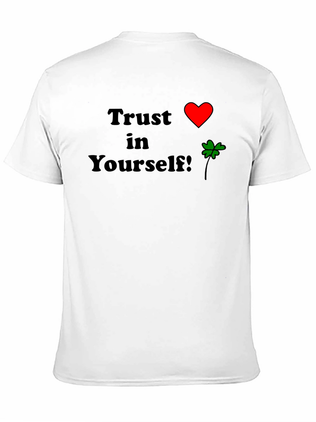 Trust Yourself T-Shirt - Heart & Clover Design