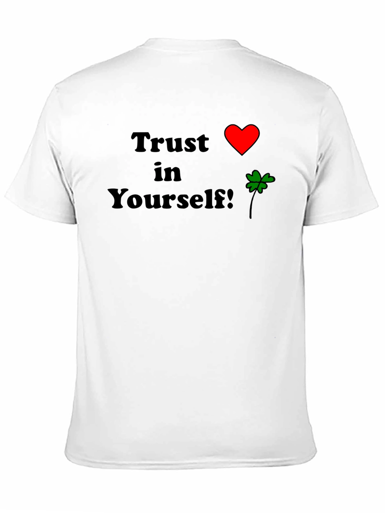 Trust Yourself T-Shirt - Heart & Clover Design