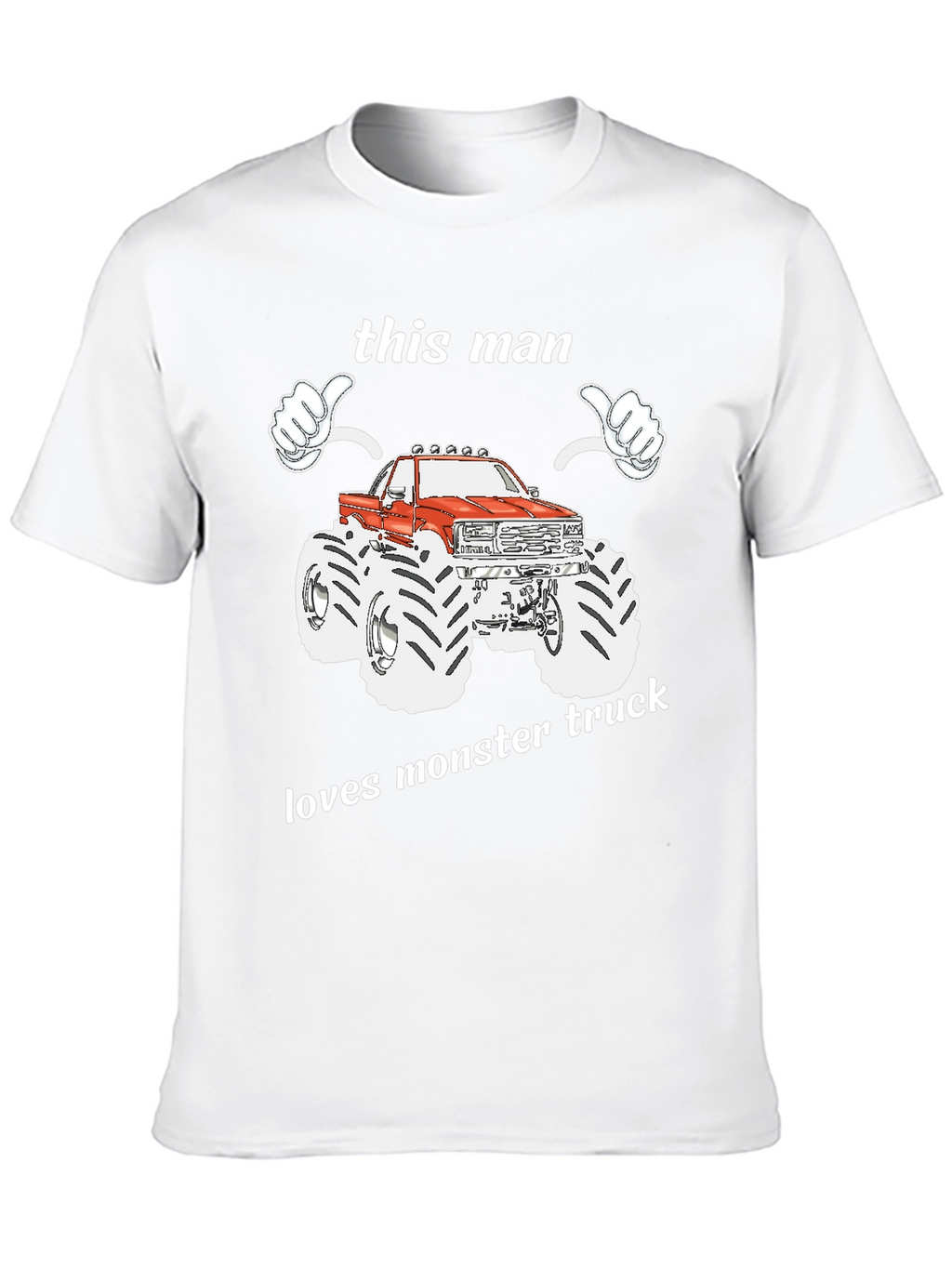 This Man Loves Monster Truck Graphic T-Shirt