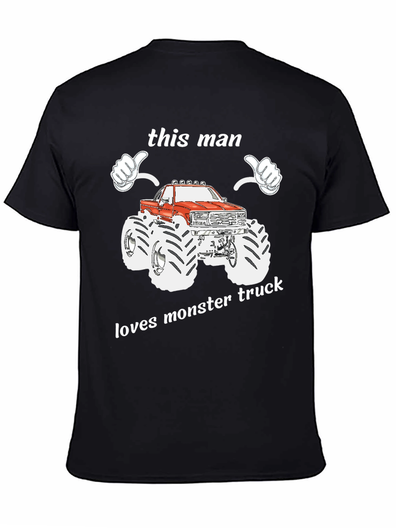 This Man Loves Monster Truck Graphic T-Shirt