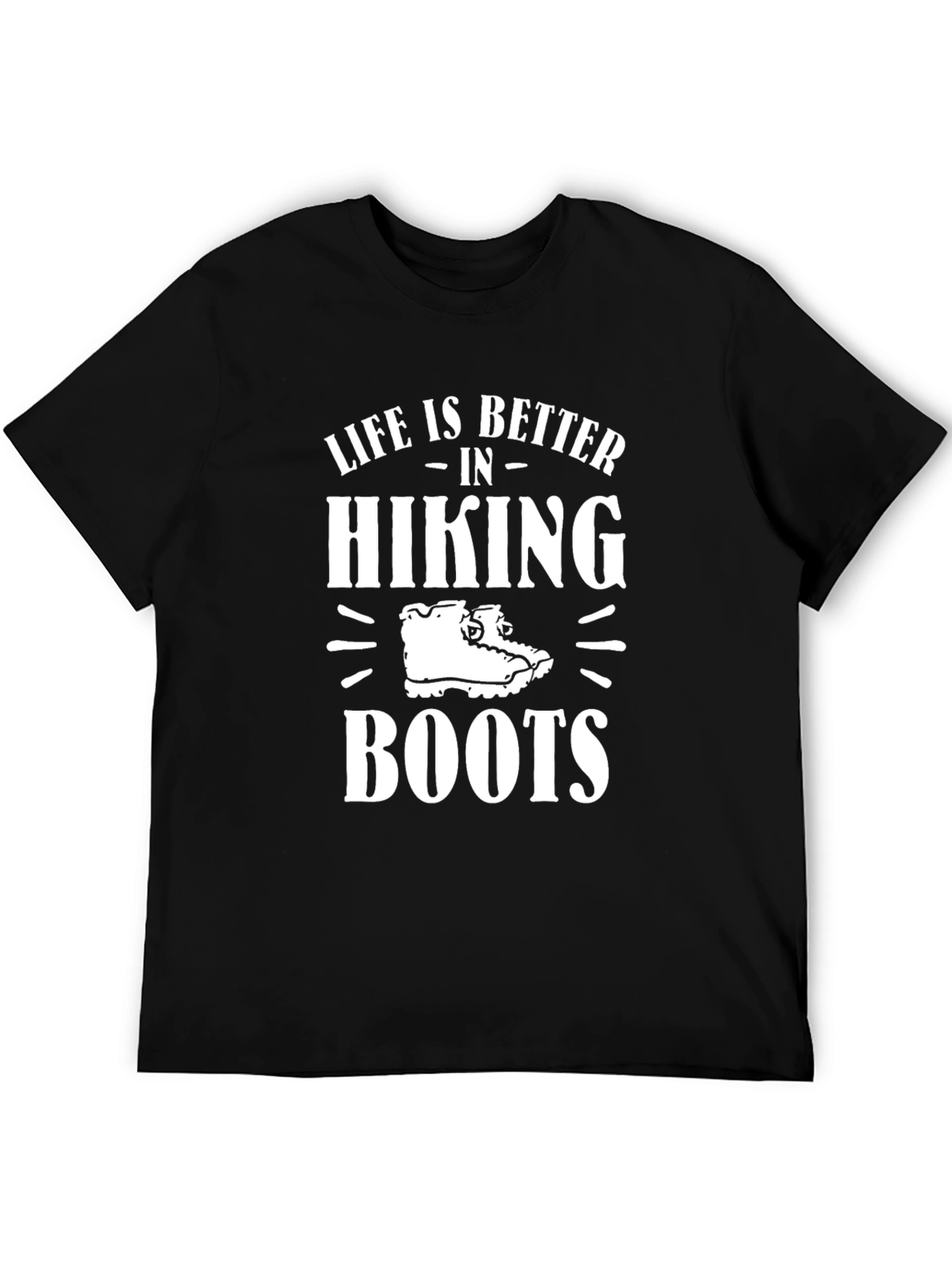 Hiking Boots T-Shirt - Life is Better Outdoors