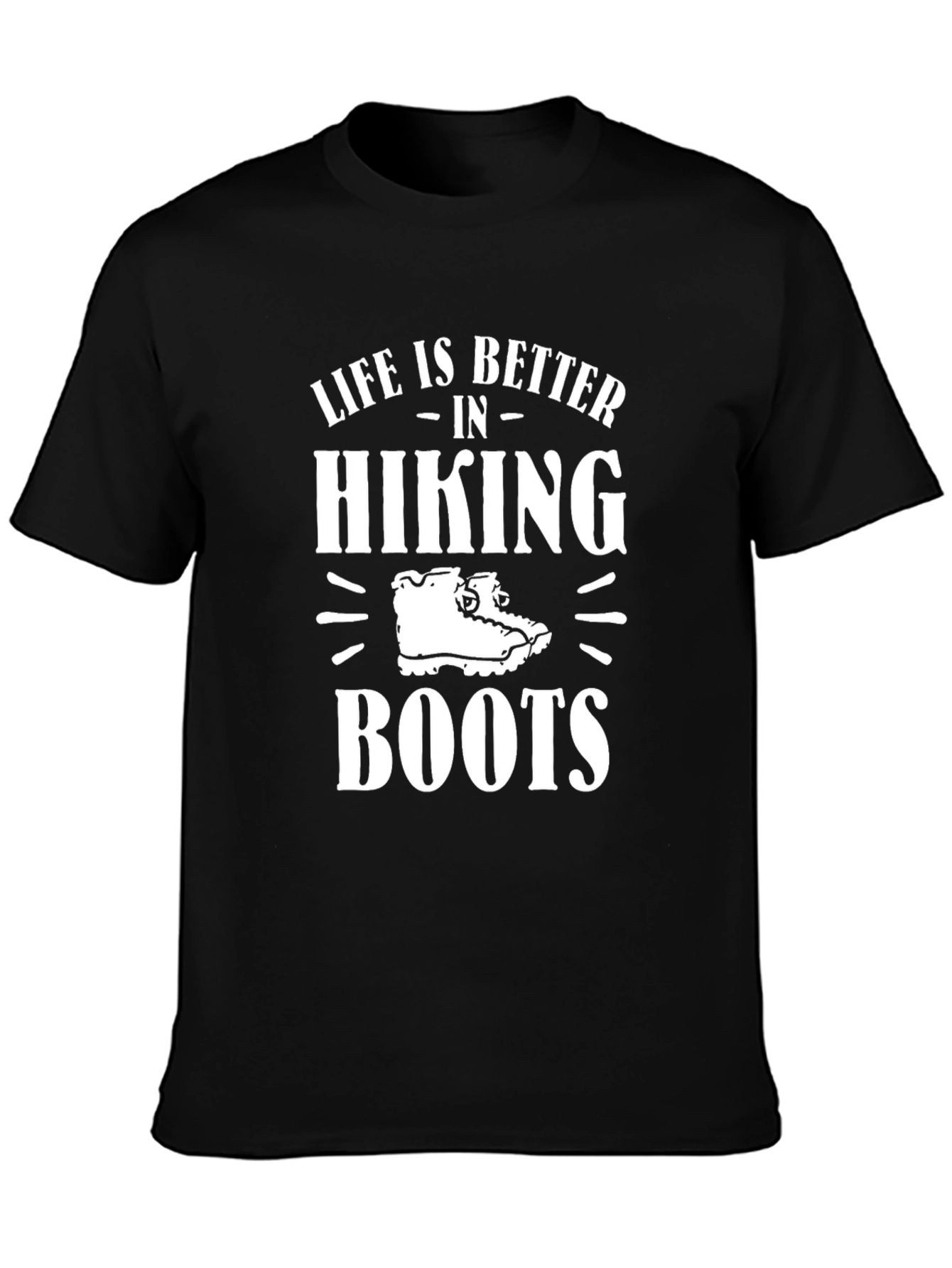 Hiking Boots T-Shirt - Life is Better Outdoors