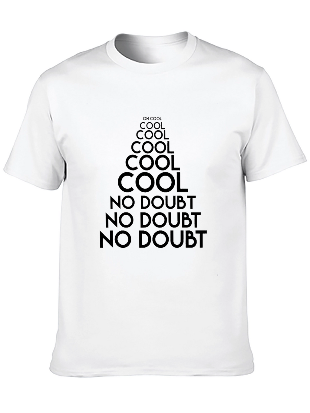 Cool No Doubt Tee | Graphic Print T-Shirt