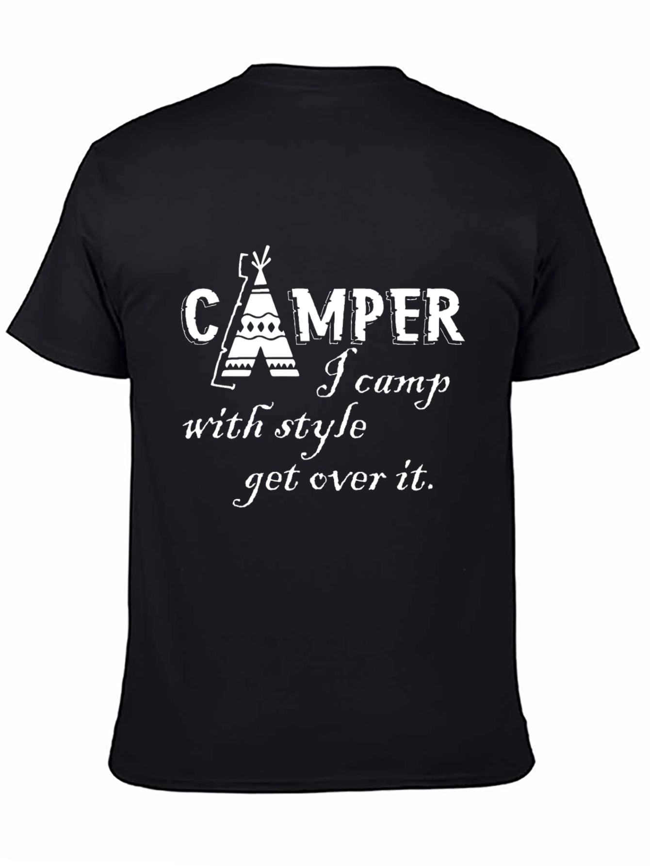Camper I Camp With Style Get Over It Black T-Shirt