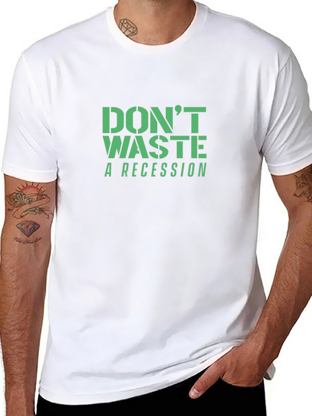Dont Waste a Recession T-Shirt