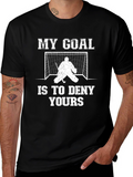 Hockey Goalie T-Shirt: My Goal Is To Deny Yours