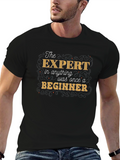 Expert Beginner Motivational Graphic T-Shirt