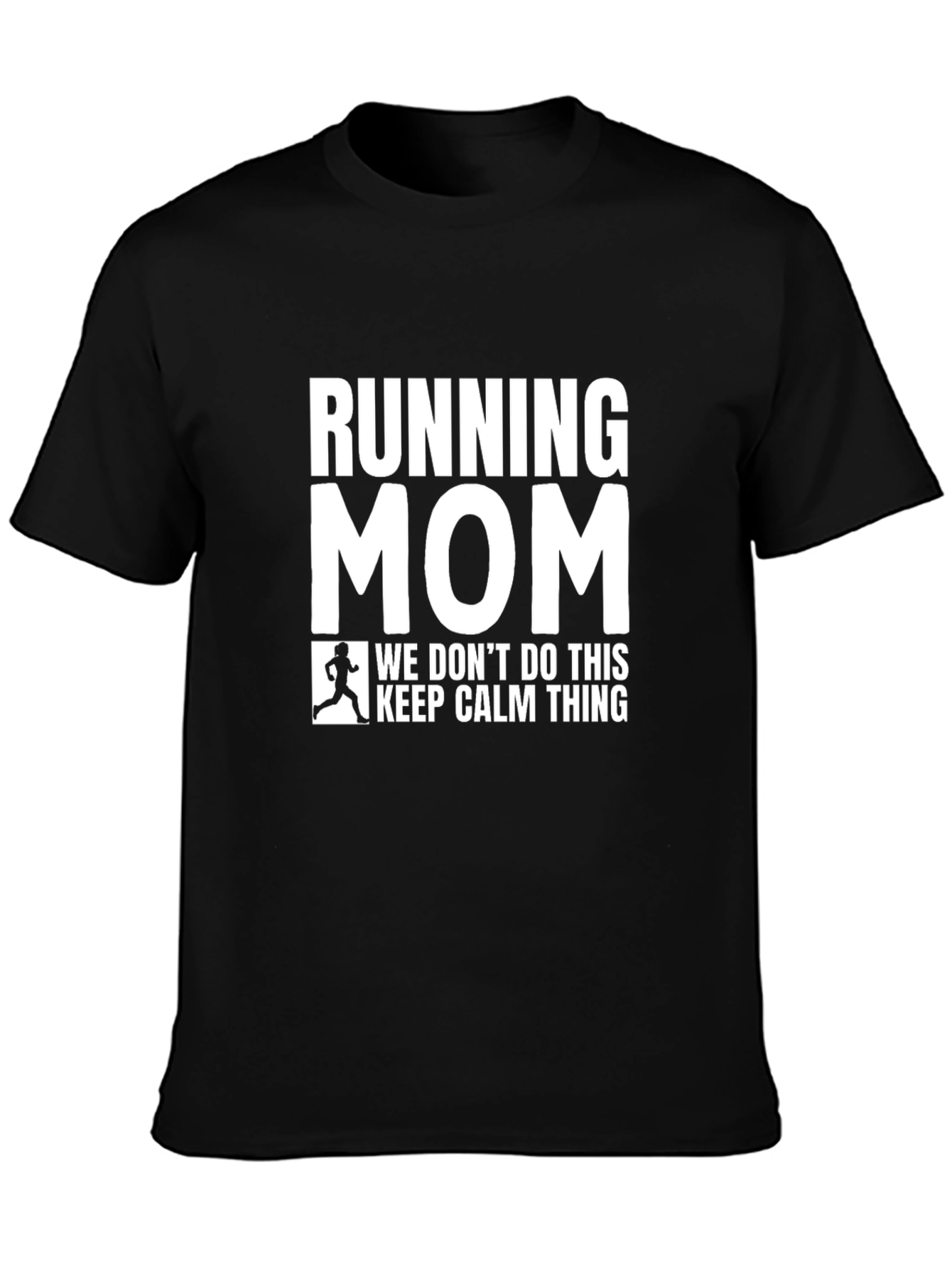 Running Mom T-Shirt - Funny Graphic Tee