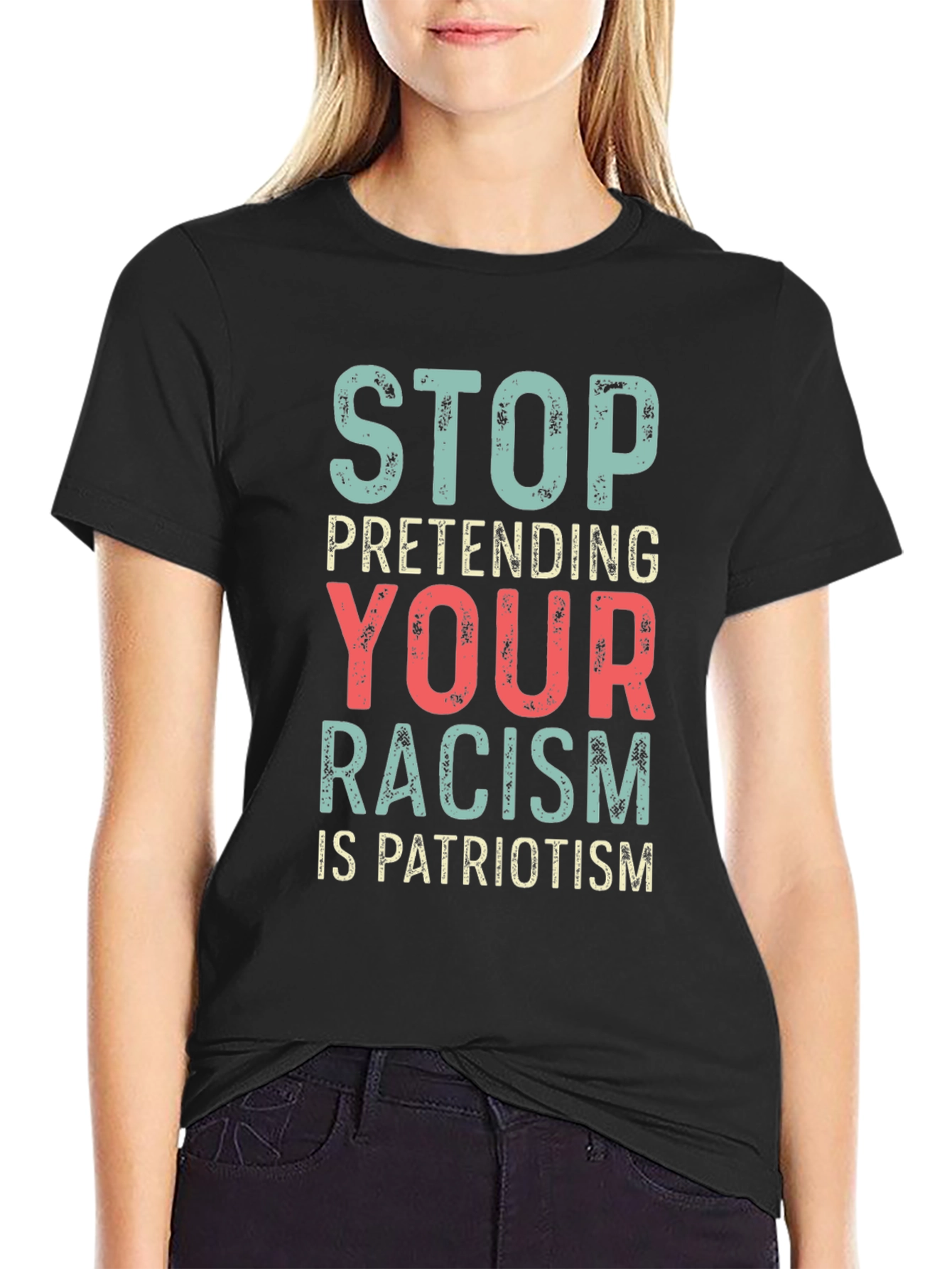 Stop Pretending Your Racism Is Patriotism T-Shirt