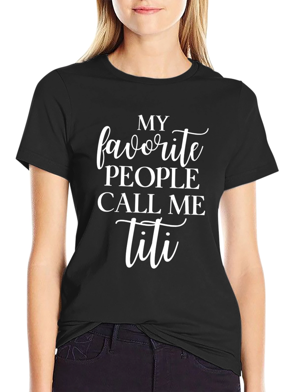 My Favorite People Call Me Titi T-Shirt