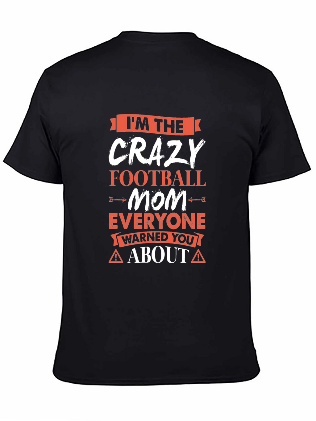 Crazy Football Mom T-Shirt