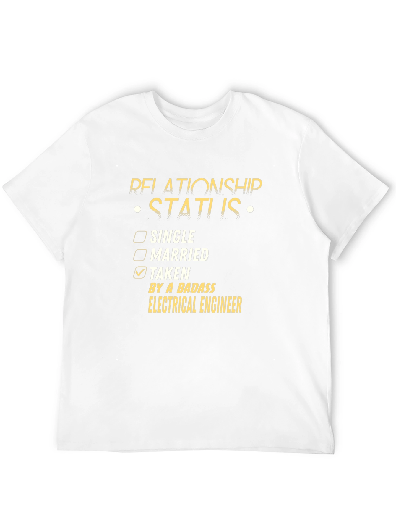 Relationship Status: Taken by a Badass Electrical Engineer T-Shirt