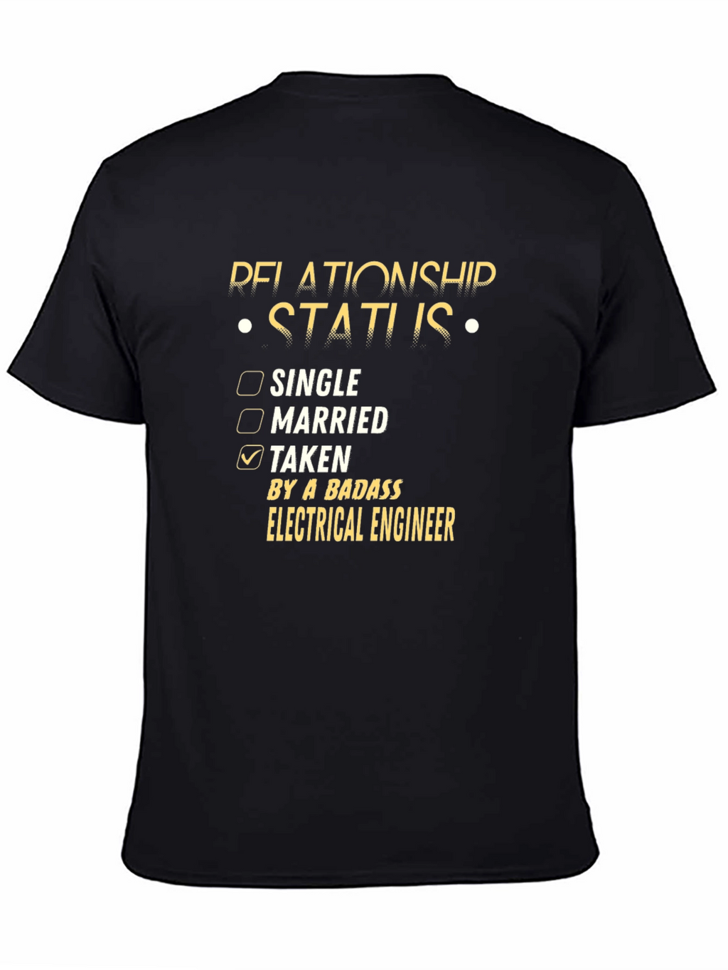 Relationship Status: Taken by a Badass Electrical Engineer T-Shirt