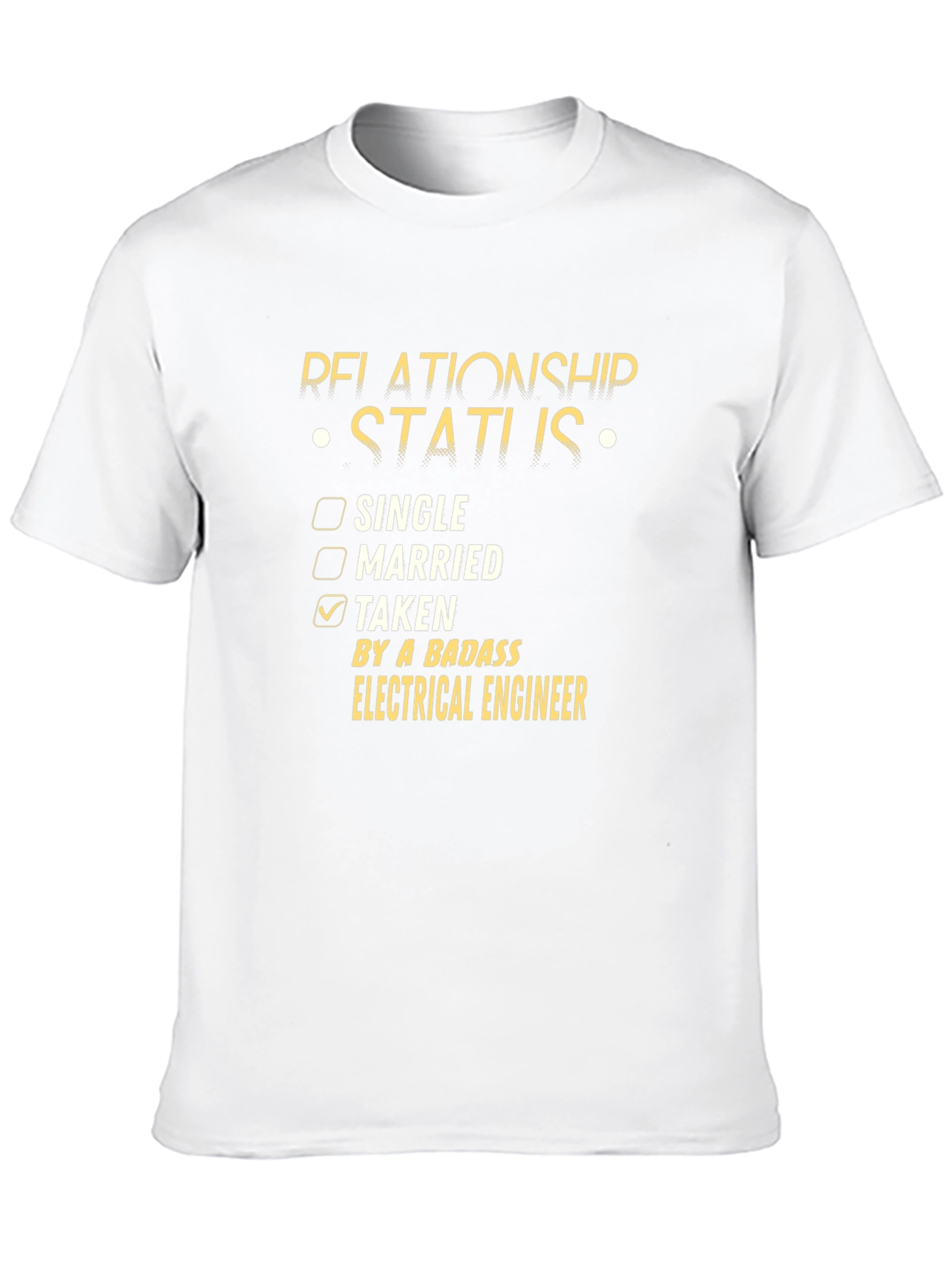 Relationship Status: Taken by a Badass Electrical Engineer T-Shirt