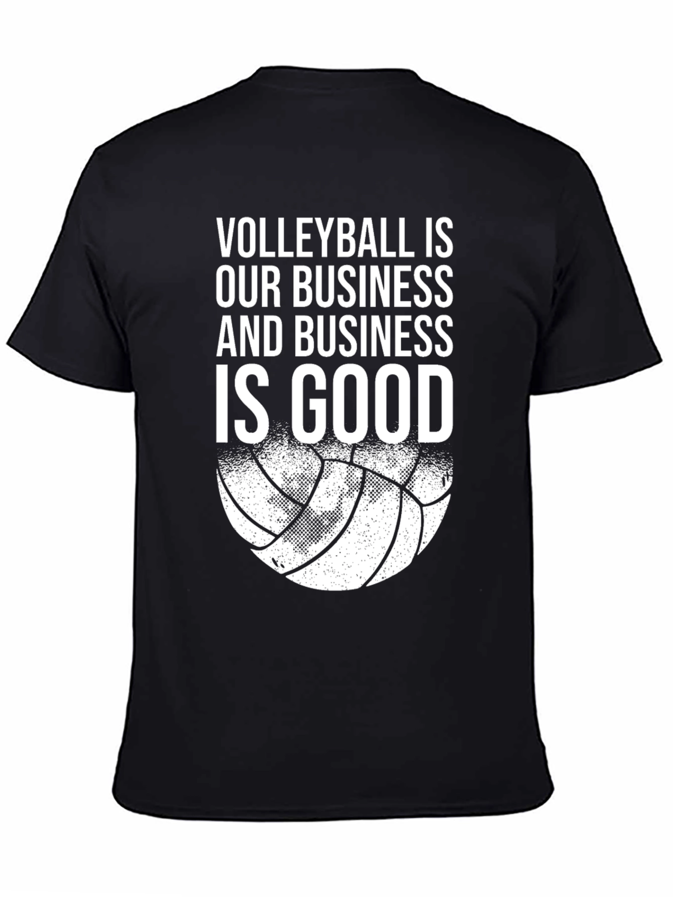 Volleyball is Our Business T-Shirt