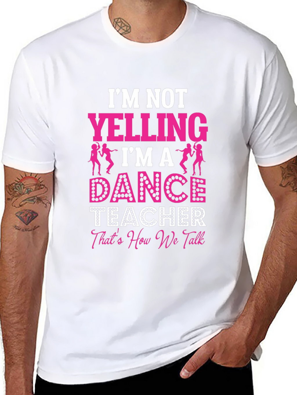 Dance Teacher Graphic T-Shirt - Im Not Yelling