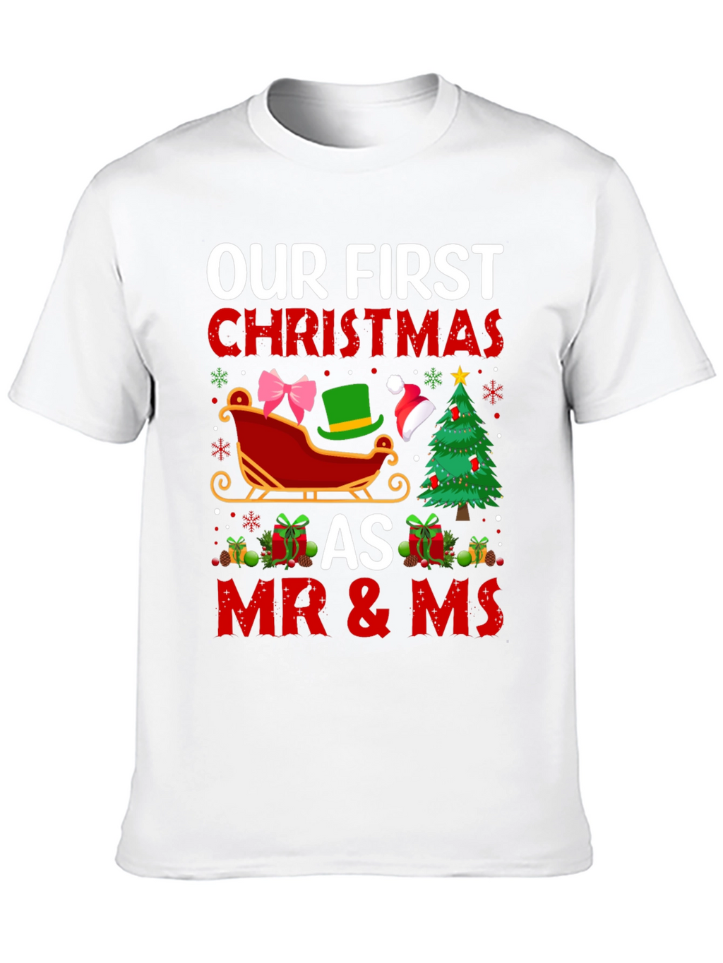 Our First Christmas as Mr & Ms T-Shirt