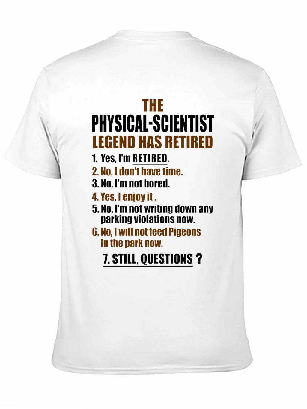 Retired Physical Scientist Legend T-Shirt