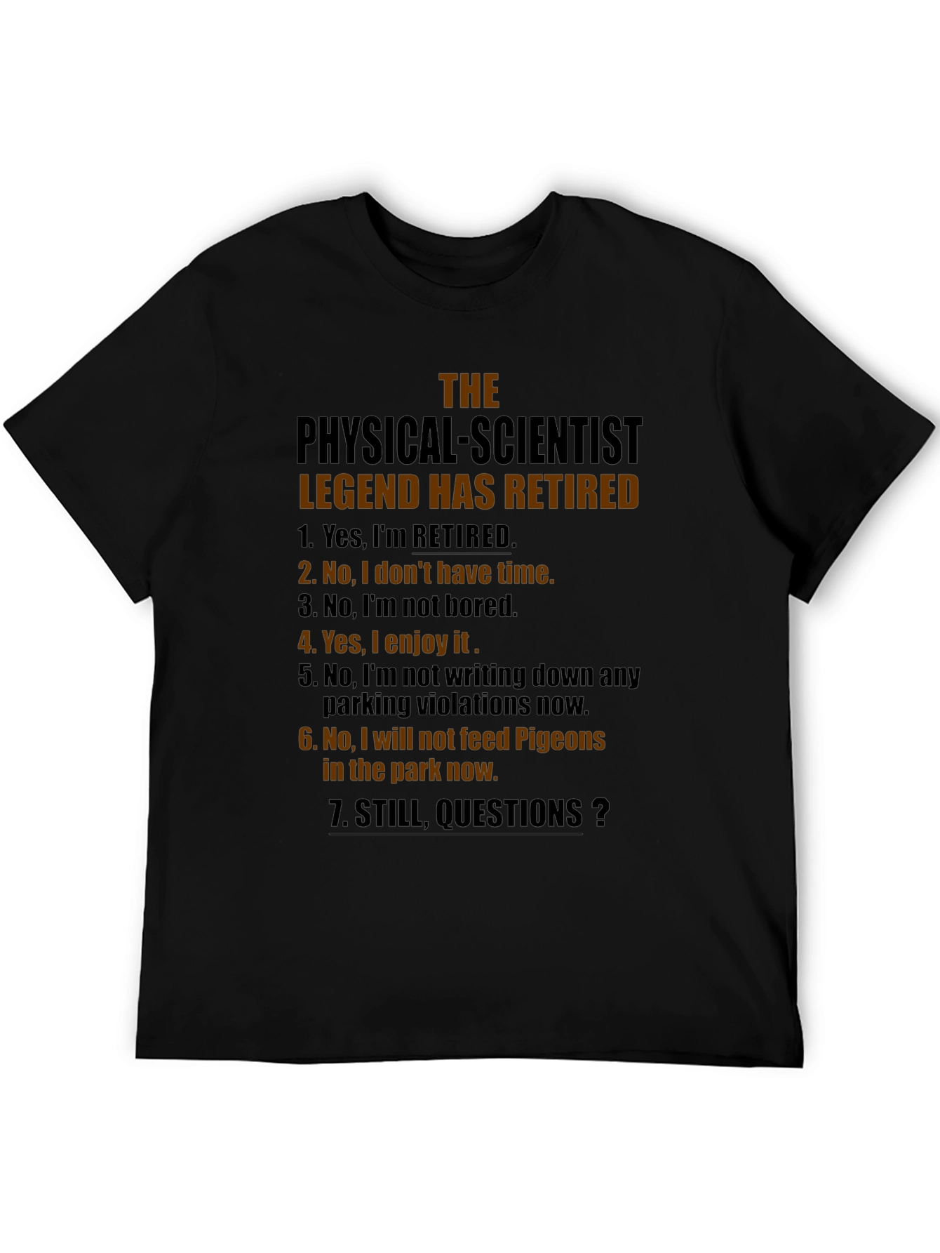 Retired Physical Scientist Legend T-Shirt