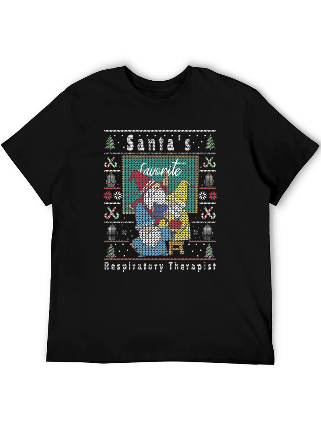 Santas Favorite Respiratory Therapist Ugly Sweater T-Shirt