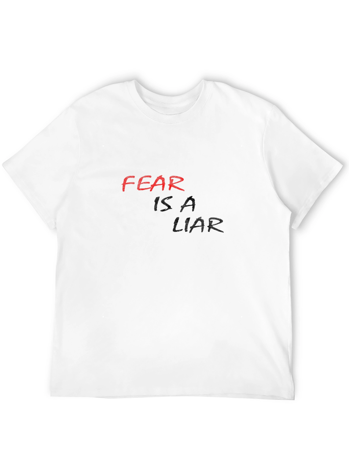 Fear Is A Liar Black T-Shirt