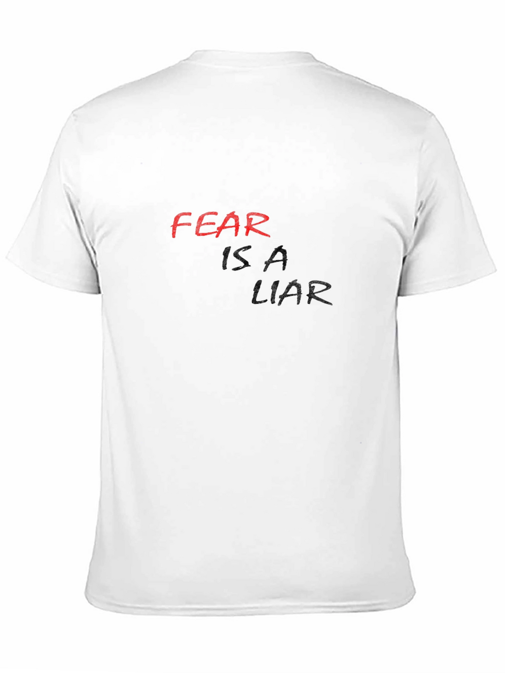 Fear Is A Liar Black T-Shirt