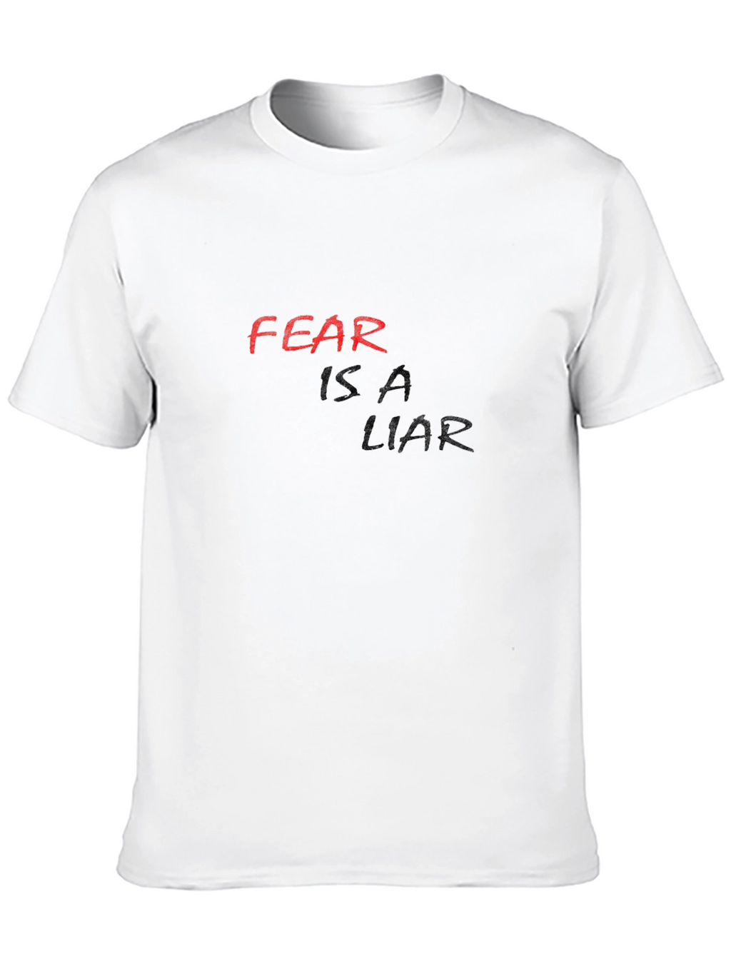Fear Is A Liar Black T-Shirt