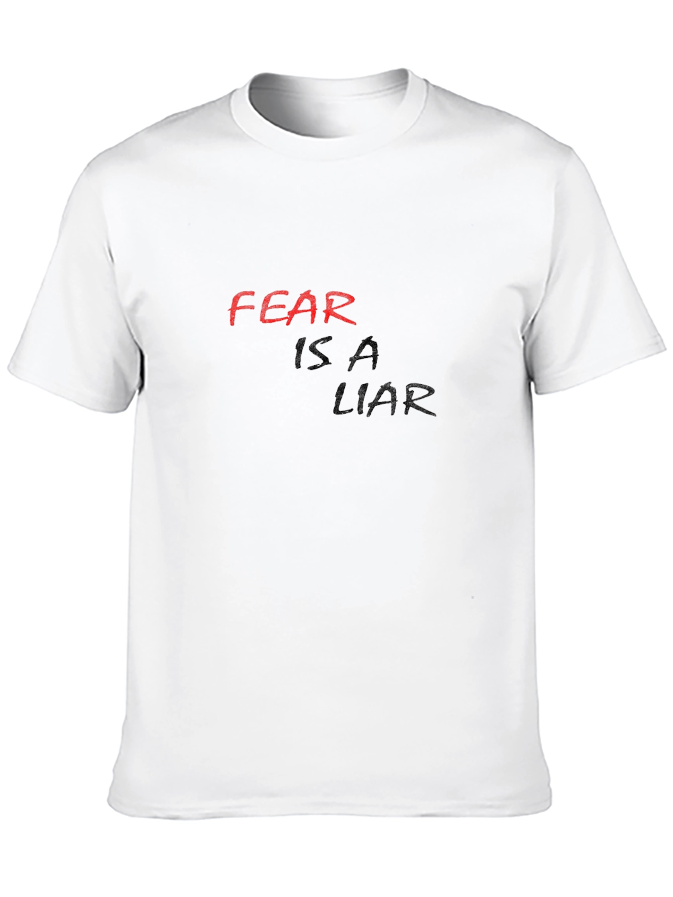 Fear Is A Liar Black T-Shirt