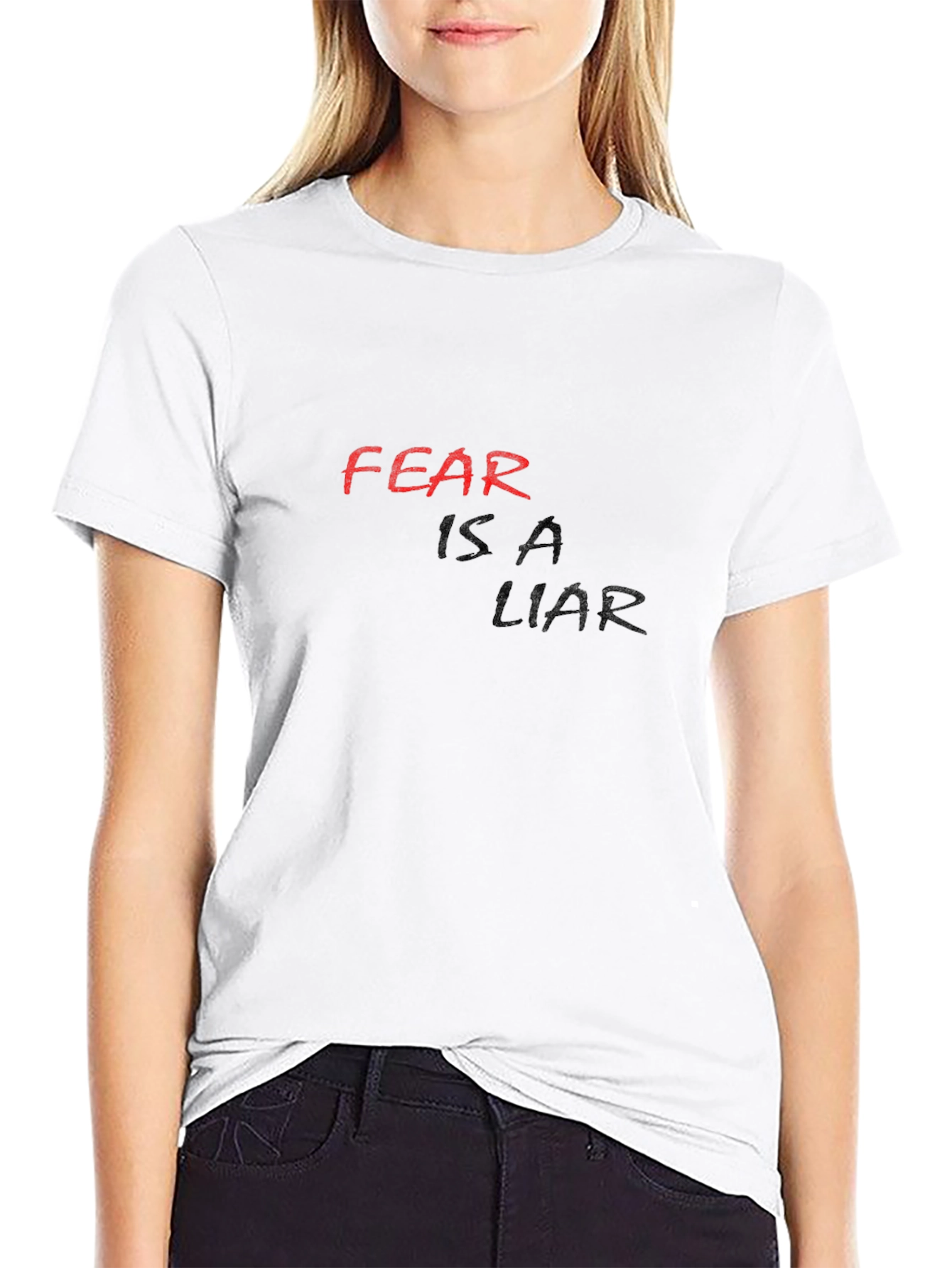 Fear Is A Liar Black T-Shirt