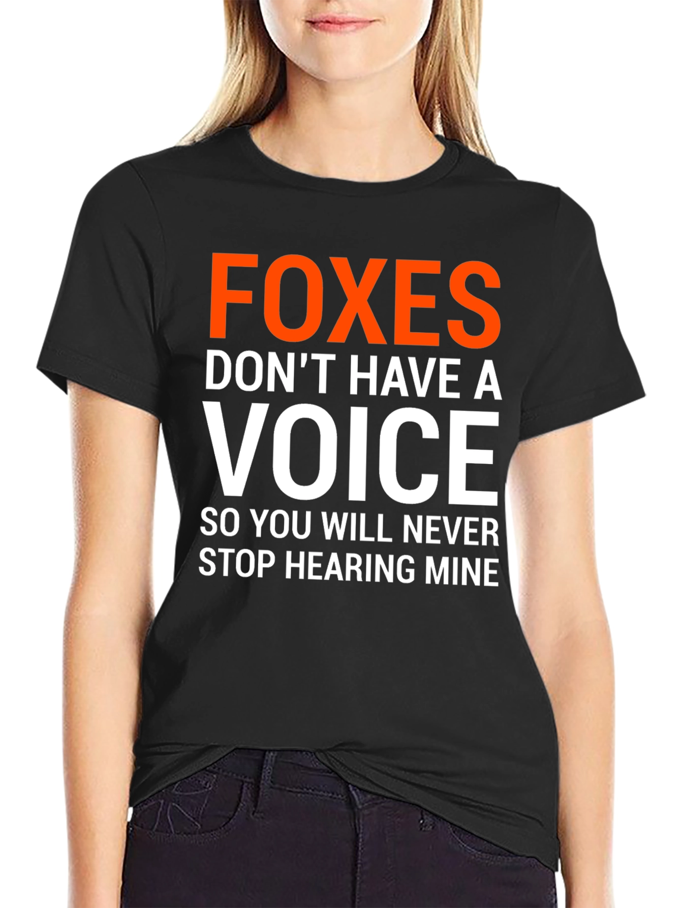 Foxes Dont Have A Voice Graphic Tee