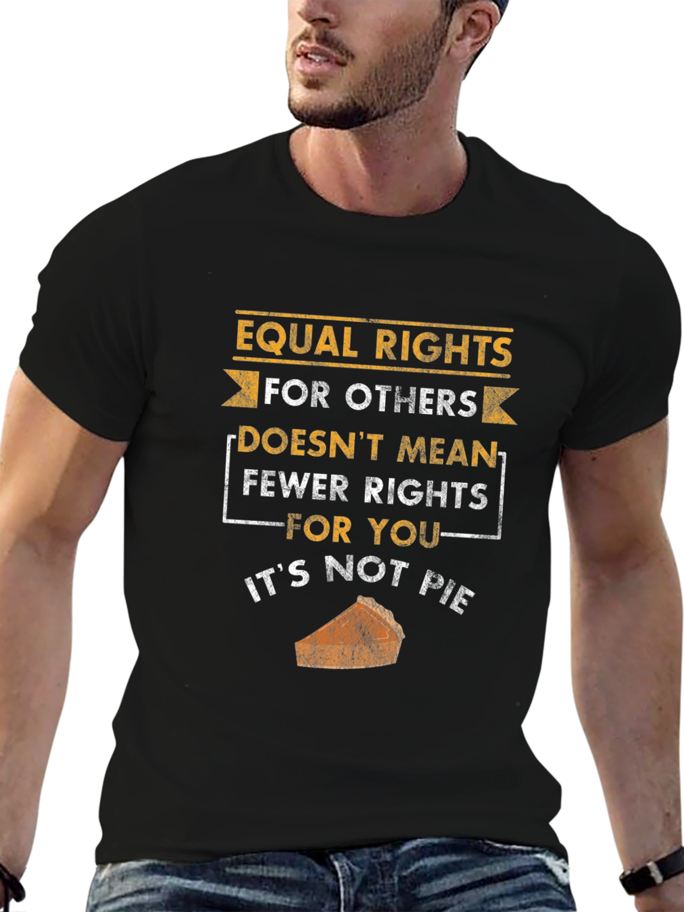 Equal Rights Not Pie T-Shirt