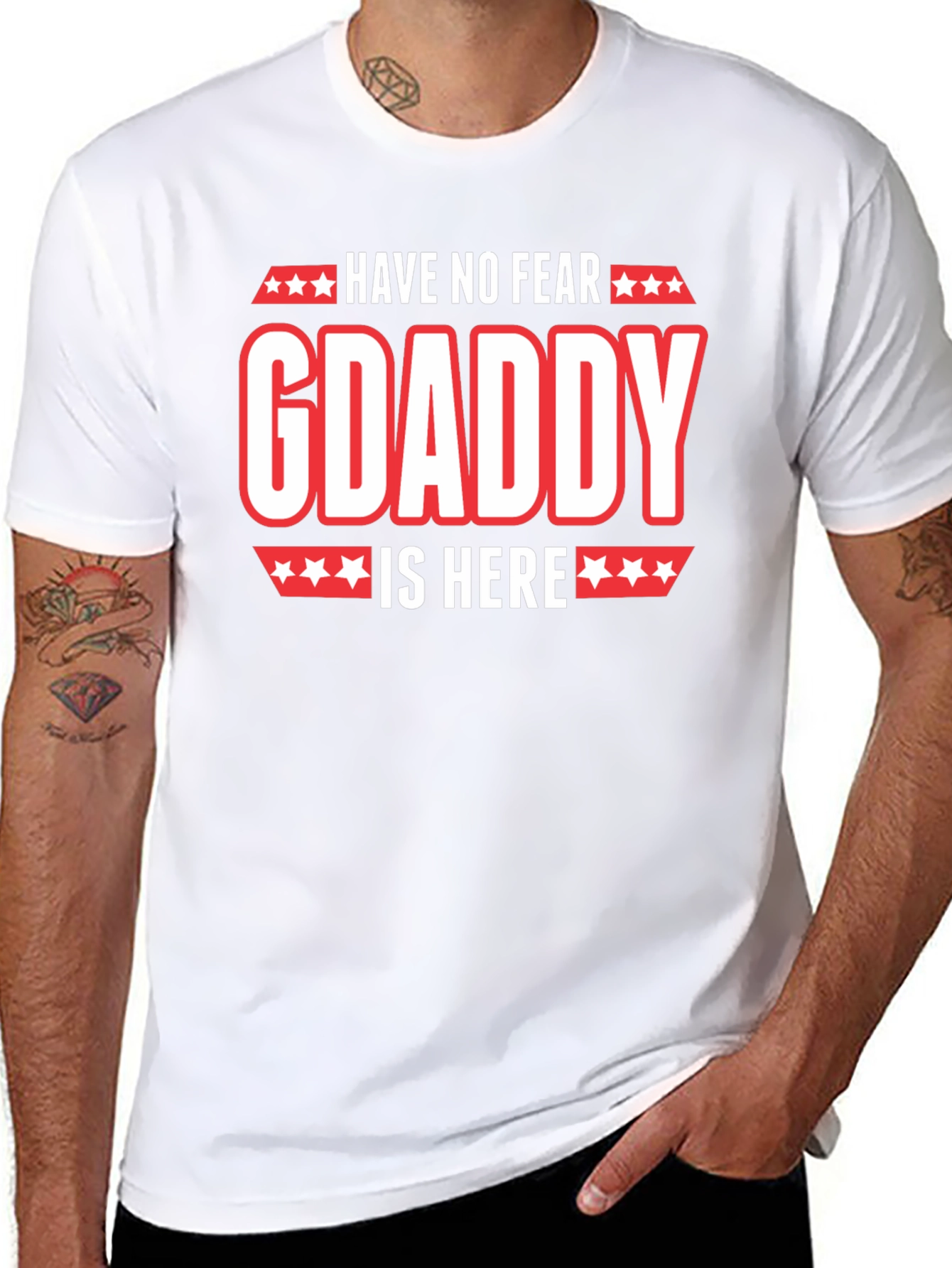 Have No Fear GDaddy Is Here T-Shirt