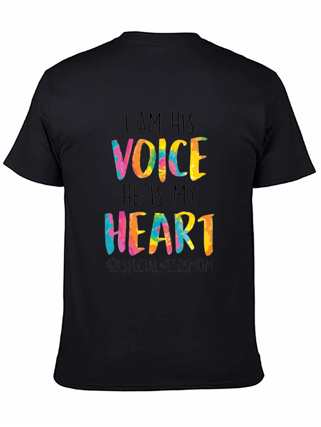 I Am His Voice Tee - Special Needs Mom