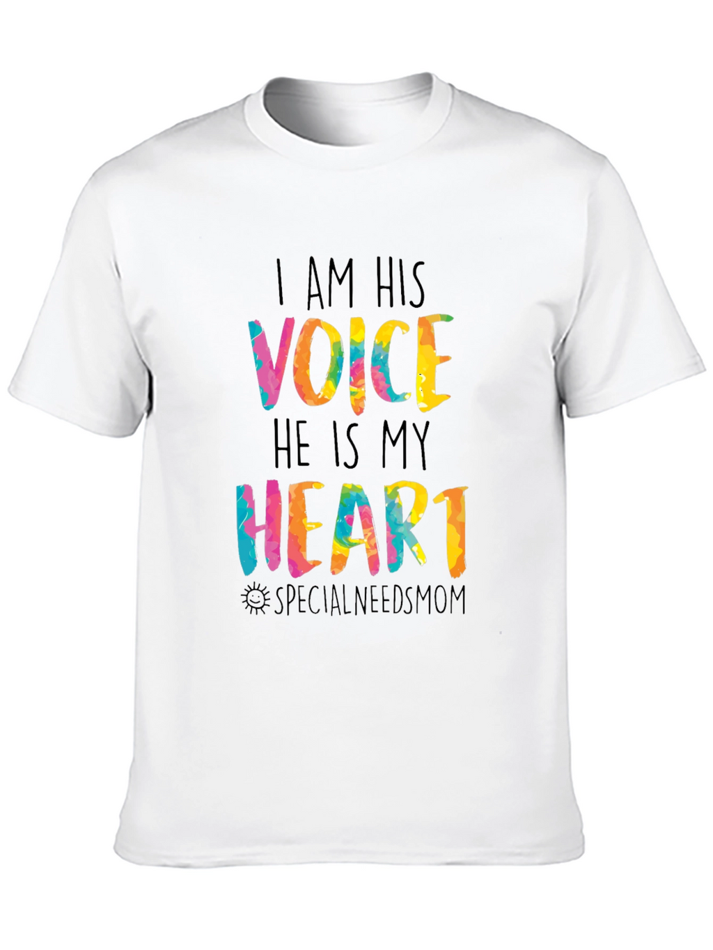 I Am His Voice Tee - Special Needs Mom