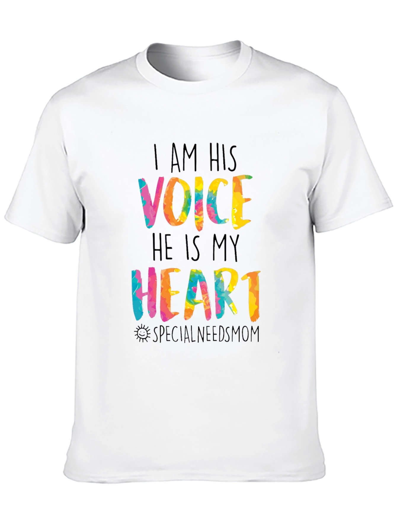 I Am His Voice Tee - Special Needs Mom