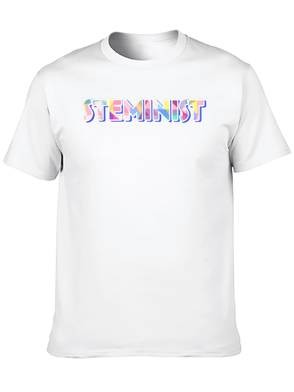 STEMINIST T-Shirt - Science Technology Engineering Math & Feminism