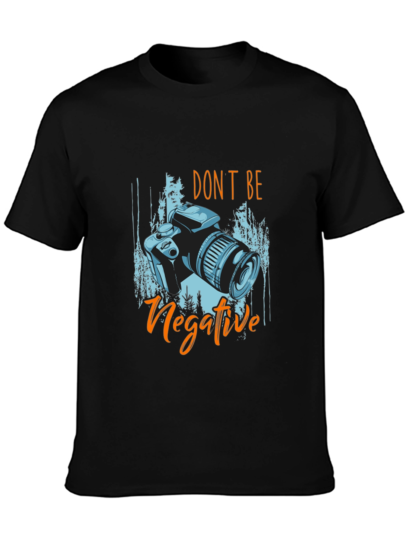 Dont Be Negative Camera Graphic T-Shirt