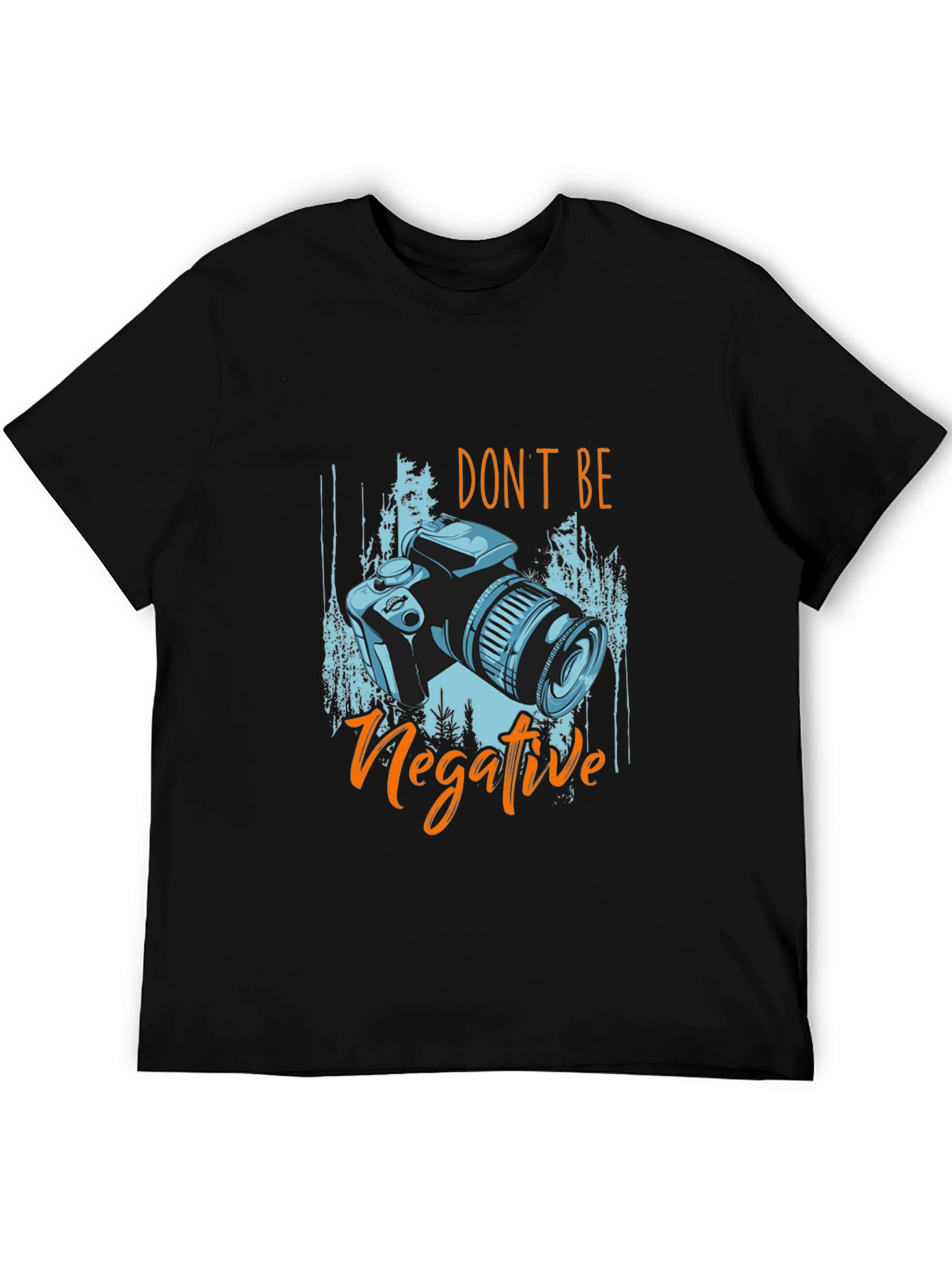 Dont Be Negative Camera Graphic T-Shirt