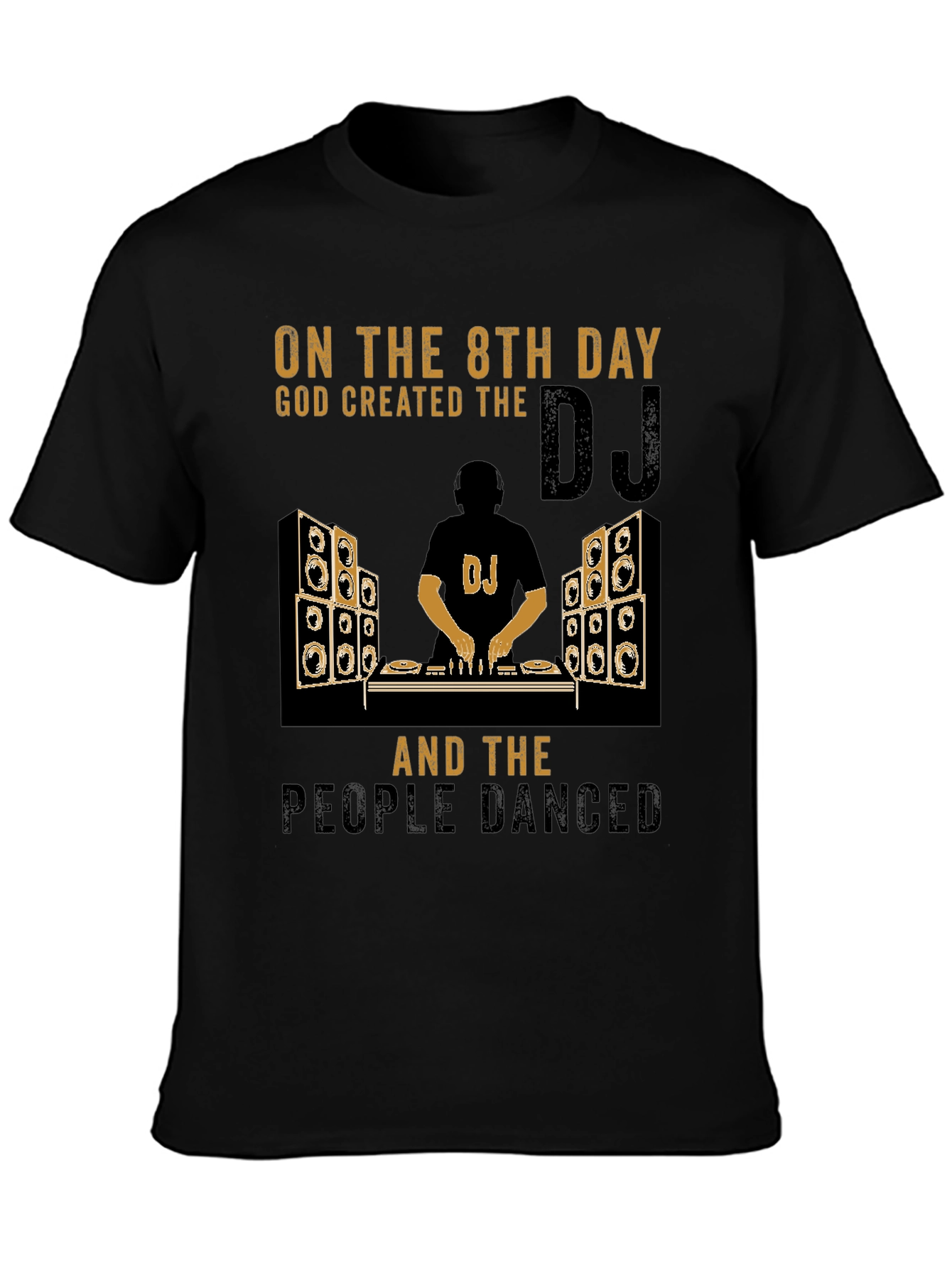 DJ God Created T-Shirt - Music Lover Tee