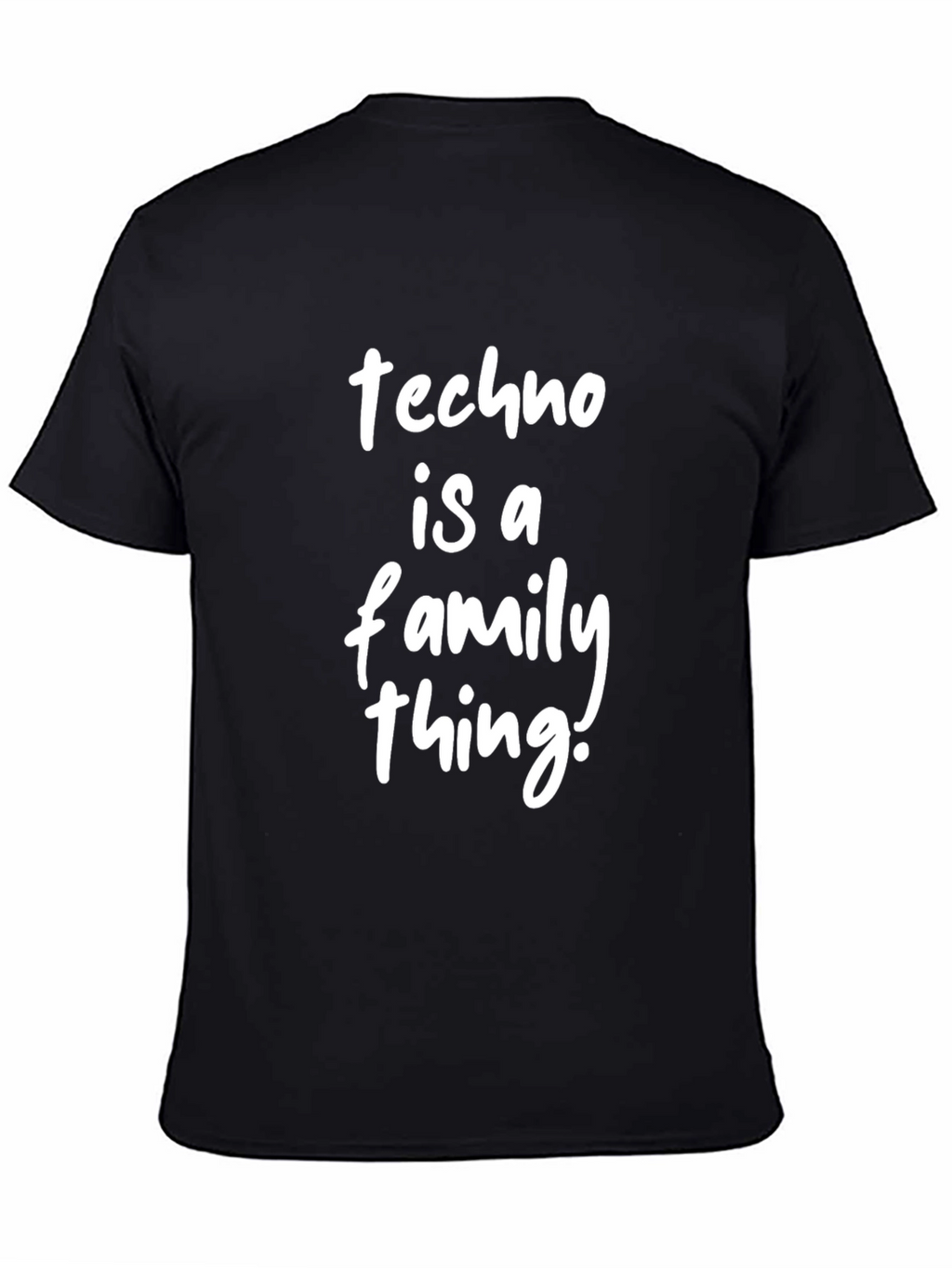 Techno is a Family Thing Black T-Shirt