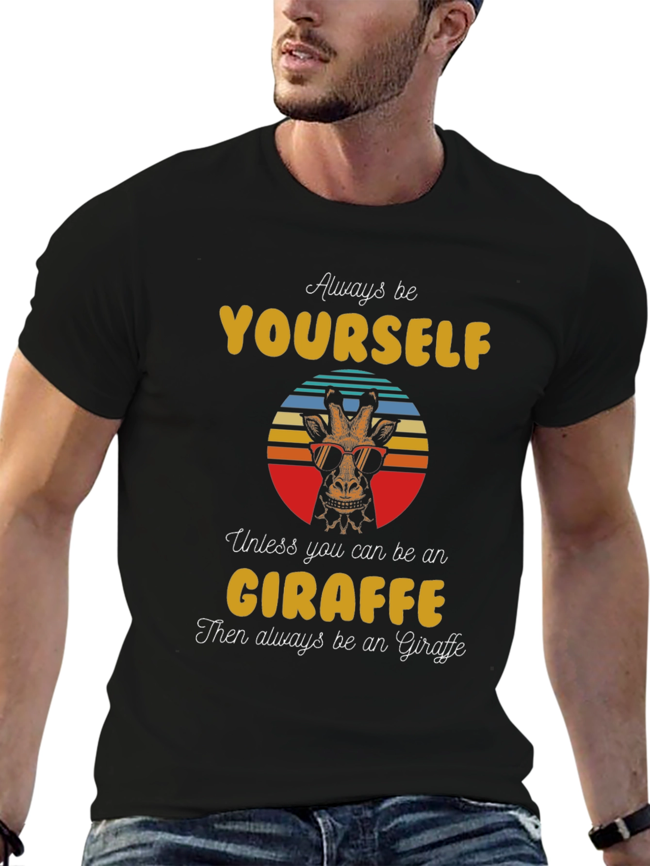 Cool Giraffe Graphic Tee - Always Be Yourself T-Shirt