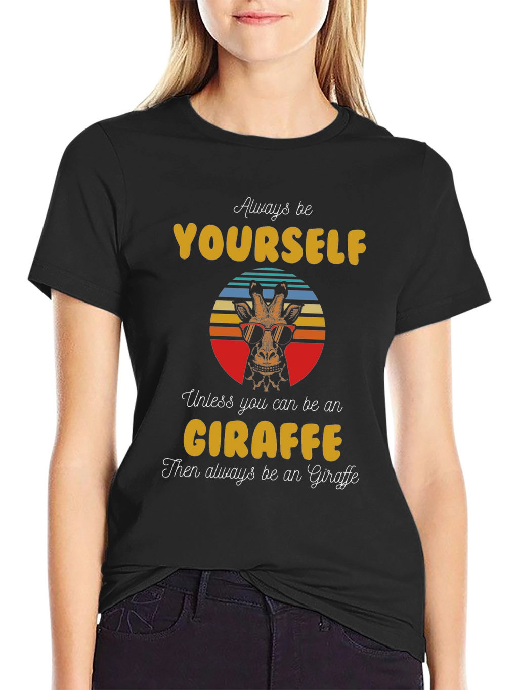Cool Giraffe Graphic Tee - Always Be Yourself T-Shirt