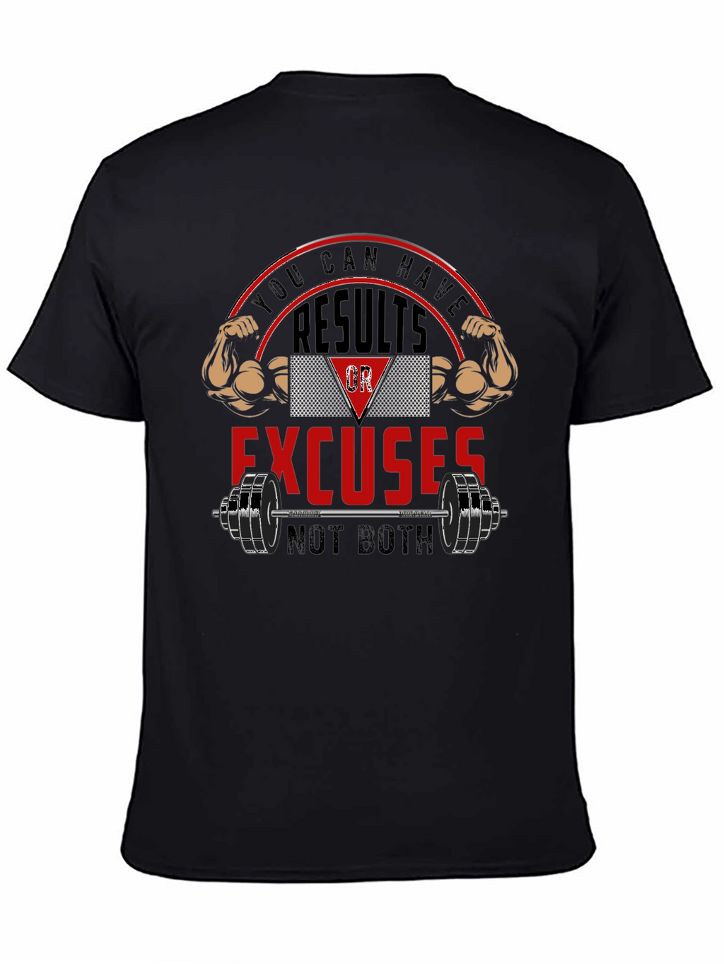 Results or Excuses Graphic T-Shirt - Fitness Motivation